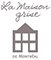 La Maison grise